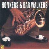 Honkers & Bar Walkers, Vol. 1