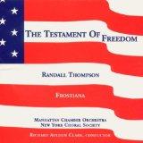 Thompson: Frostiana / Testament of Freedom