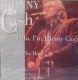 Hello, I'm Johnny Cash