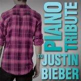 Piano Tribute to Justin Bieber
