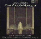 Sibelius: The Wood-Nymph (World Premiere recording)