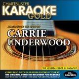Karaoke Gold: Songs in the Style of Carrie Underwood