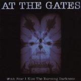 With Fear I Kiss the Burning Darkness (Dig)