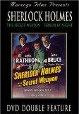 Sherlock Holmes: Secret Weapon & Terror By Night