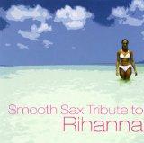 Smooth Sax Tribute to Rihanna