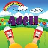 Imagine Me - Personalized just for Adell - Pronounced ( Ah-Dell )