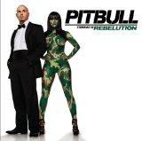 Pitbull Starring in Rebelution