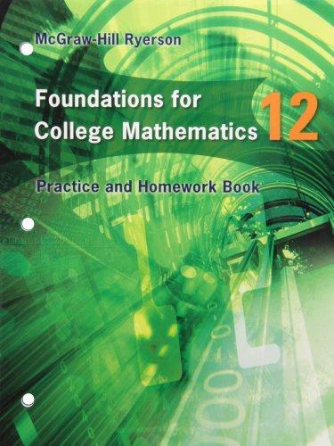 Foundations For College Mathematics 12 Practice & Homework Book