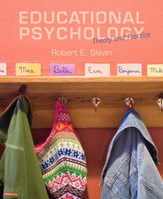 Educational Psychology : Theory and Practice