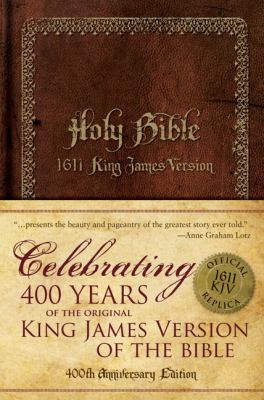 Holy Bible, 1611 King James Version: 400th Anniversary Edition