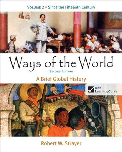 Ways of the World: A Brief Global History, Volume 2