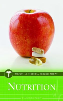 Nutrition (Health and Medical Issues Today)