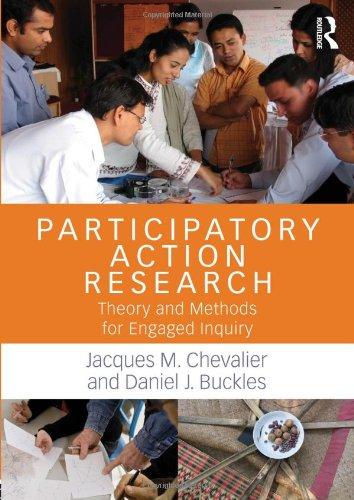 Participatory Action Research: Theory and Methods for Engaged Inquiry