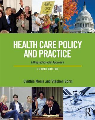 Health Care Policy and Practice : A Biopsychosocial Perspective