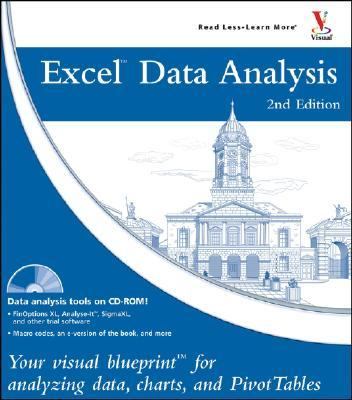 Excel Data Analysis Your Visual Blueprint For Creating and Analyzing Data, Charts, And Pivottables