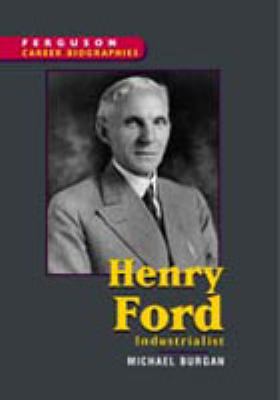 Henry Ford Industrialist