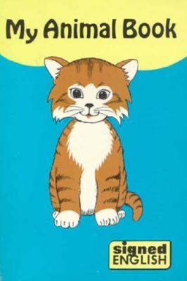 My Animal Book/Signed English | Rent 9780930323387 | 0930323386