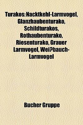 Turakos NacktkehlLärmvogel, Glanzhaubenturako, Schildturakos