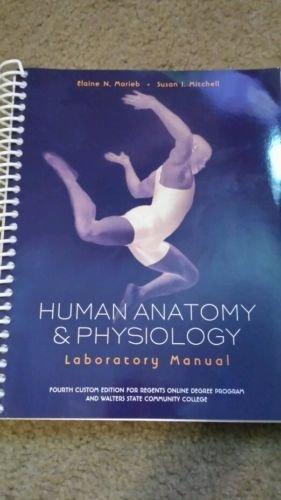 Human Anatomy & Physiology Laboratory Manual 4th Custom Edition for