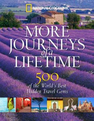 Secret Journeys of a lifetime: 500 of the World's Best Hidden Travel Gems