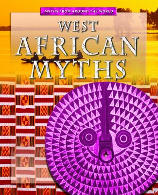 West African Myths (Myths from Around the World) | Rent 9781433935367