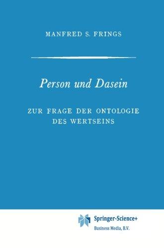Person und Dasein: Zur Frage der Ontologie des Wertseins (The Western Ontario Series in Philosophy of Science)