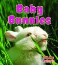 Baby Bunnies (It's Fun to Learn About Baby Animals)