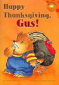 Happy Thanksgiving, Gus!