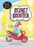 Secret Scooter (My First Graphic Novel)