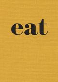 Eat : The Little Book of Fast Food