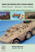 Modelling Modern South African Armour : Modelling Techniques, Walk-Arounds, Colours and Mark...